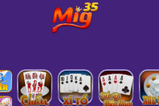 Mig35 – Tìm hiểu ngay cổng game bài đổi thưởng hấp dẫn mà anh em không nên bỏ lỡ