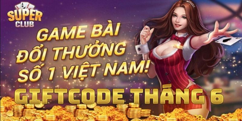 Super Club – Sân chơi cá cược đẳng cấp nhất năm 2025, đa dạng mọi thể loại game cá cược