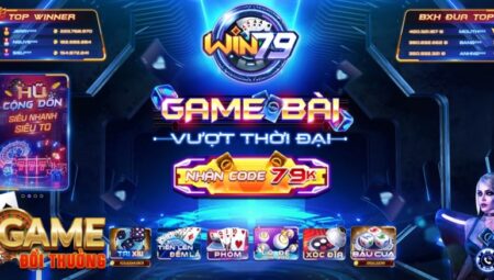 Win79 vip – Game bài đẳng cấp hiện đại Win79 cho Android, Ios,APK 2025